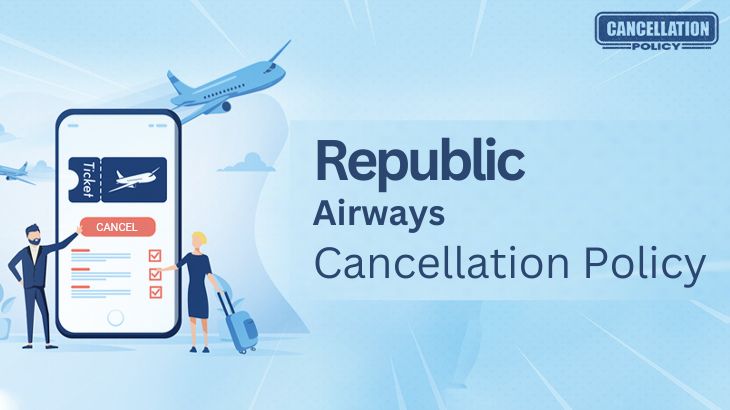 Republic Airways Cancellation Policy - Cancel Flight Ticket